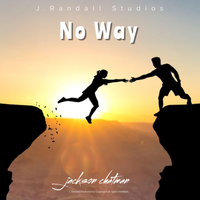 No Way by Jackson Chatman