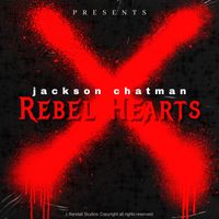Rebel Hearts by Jackson Chatman