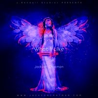 What I Like by J. Chatman