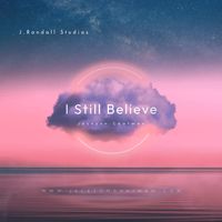 I Still Believe by Jackson Chatman