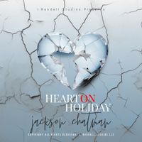 Heart on Holiday by Jackson Chatman