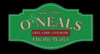 O'Neal's on the Water gig