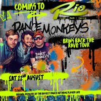 Dance Monkeys - Rave at Rio Bar