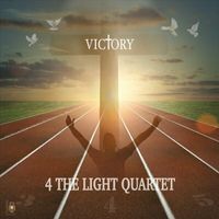 Victory by 4 The Light Quartet