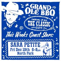 Sara Petite @ Grand Ole BBQ North Park