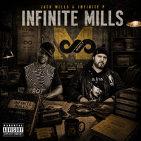 Infinite Mills by Jack Mills & Infinite P