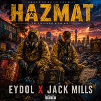 Hazmat by Eydol X Jack Mills