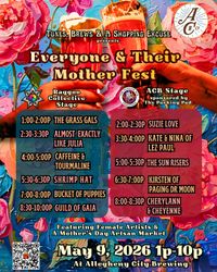 Everyone & Their Mother Fest at ACB