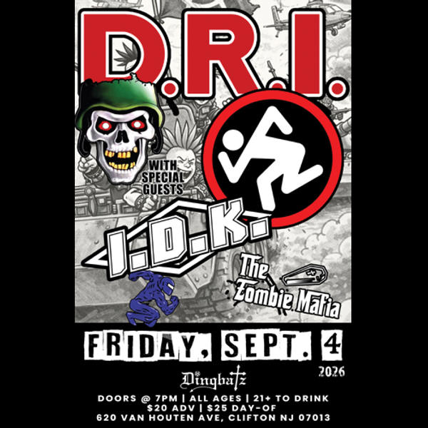 SEPT 4th 2026 D.R.I. / I.D.K. / Zombie Mafia