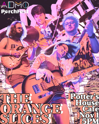 The Orange Slices at Admo Porchfest/Potter's House Cafe