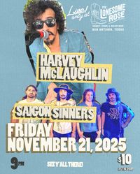 Harvey McLaughlin/Saigon Sinners @ the Lonesome Rose