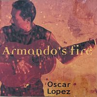Armando's Fire by Oscar Lopez