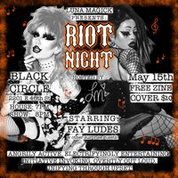 RIOT NIGHT!