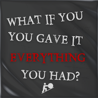 What If You Gave It Everything You Had? by VNSH