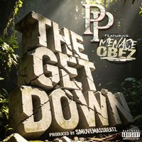  The Get Down ft Menace OBEZ - prod SmuveMassBeatz by Perfect Pete
