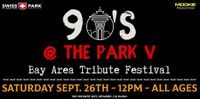 90's in the Park Festival, Newark CA : Supersonic - The Oasis Experience w/ Pearl Jam, Nirvana, Rage Against the Machine Tribute Bands
