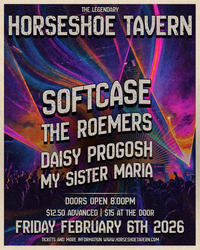 Daisy Progosh, My Sister Maria, The Roemers and Softcase @ The Horseshoe Tavern