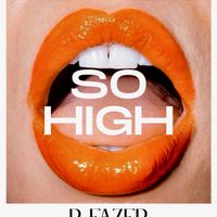 So High by R Fazer