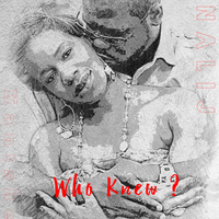 Who Knew by Nalij & Kanshes