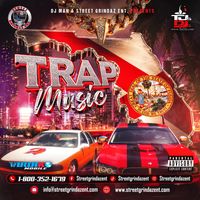 Trap Music Vol. 1 by DJ Man & Street Grindaz Ent. Presents: