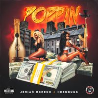 Poppin by Jerian Moreno x HeemBugg