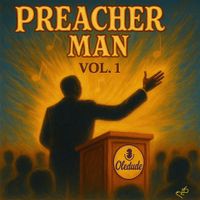 PREACHER MAN - VOL. 1 by Chris Oledude