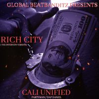 Rich City (feat. Cali Unified) [Interview Version] by Global BeatBanditz