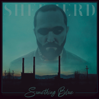 SOMETHING BLUE by SHEPHERD