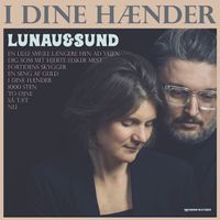 I dine hænder by Lunau&Sund