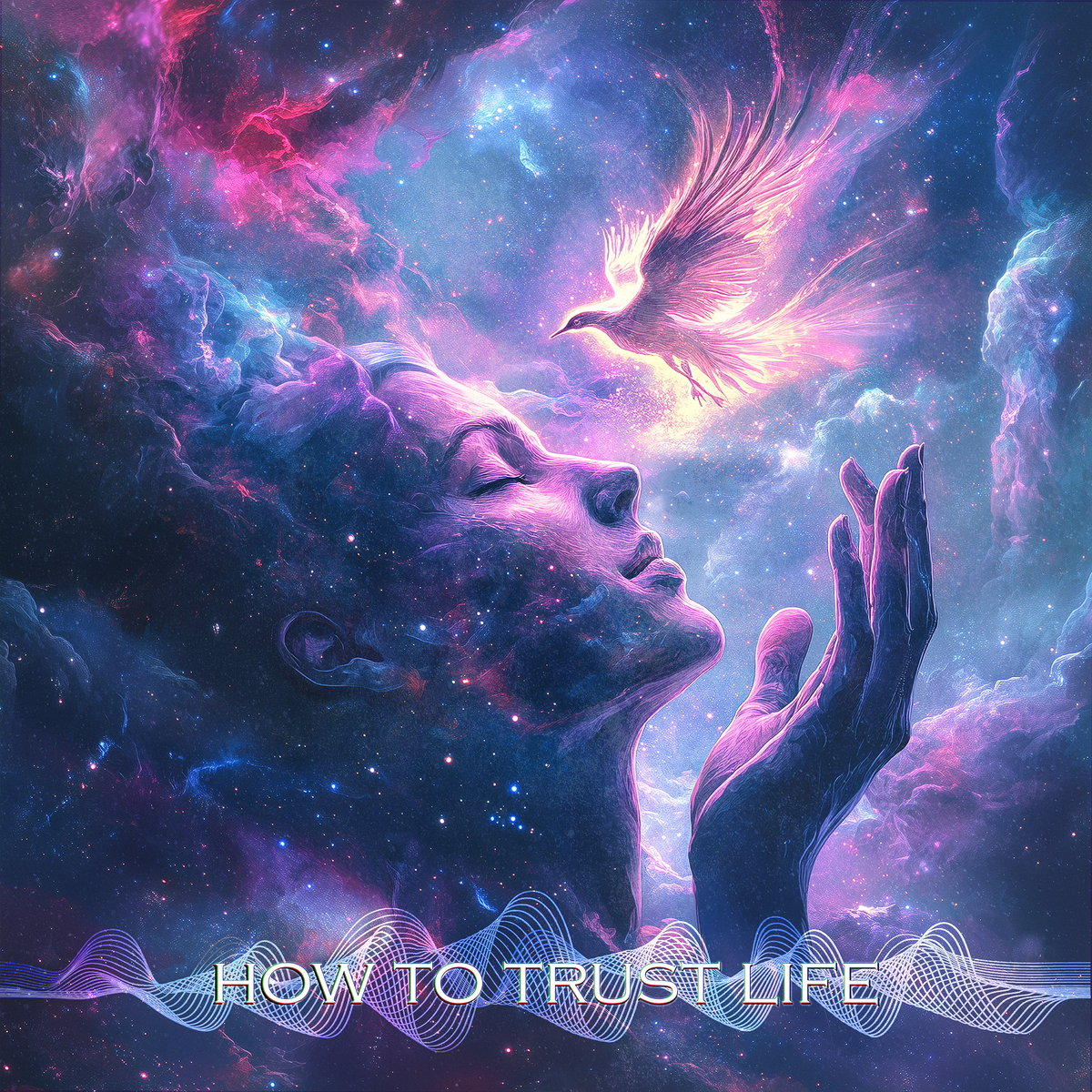 How To Trust Life