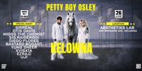 Petty Boy Osley - Halfway Home Tour : Kelowna