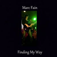 Finding My Way by Marc Fain