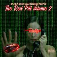 THE RED PILL VOLUME 2 TRINITY by M.A.R.S. Money Always Requires Sacrifice