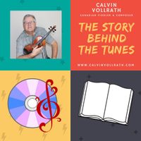 The Story Behind the Tunes - episode #6 by Calvin Vollrath