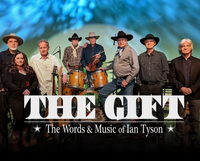 The Gift - Words & Music of Ian Tyson
