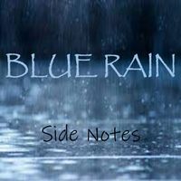 Side Notes by Blue Rain