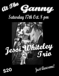 Jesse Whiteley Trio at The Ganny