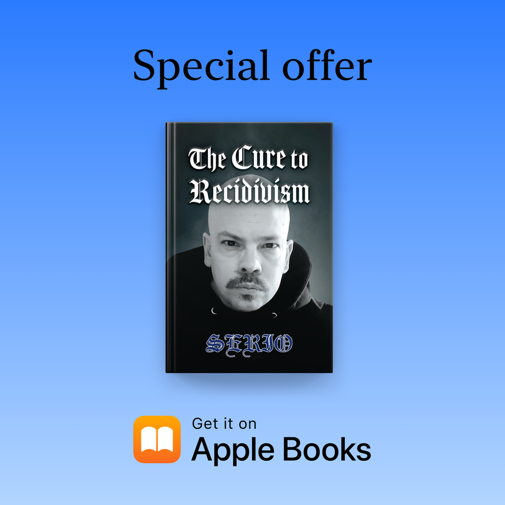 The Cure To Recidivism by Serio