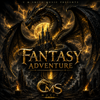 Fantasy Adventure by C.M. Smith Music