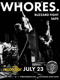 Whores., Buzzard Fight, Saps
