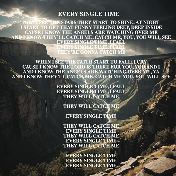 EVERY SINGLE TIME LYRICS