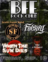 @ BFE: When The Sun Dies, Falsify, Time Capsule, The Scotti Fraser Band