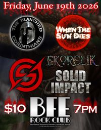 @ BFE: When the Sun Dies, Social Separation, Blanched Corinthians, Ekorelik, & Solid Impact