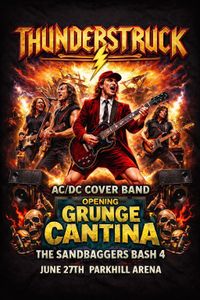 Thunderstruck! (Grunge Cantina opening)