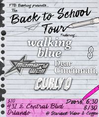 Back To School Tour w/ Memory Well, Dear Cincinnati, & Curly Q