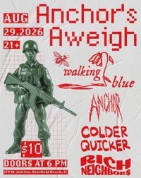 Walking Blue w/ Anchor, Colder Quicker, Rich Neighbors