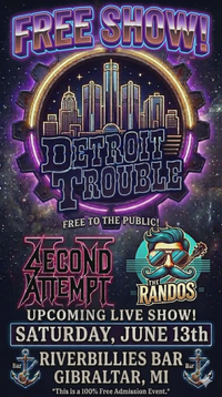 Detroit Trouble at Riverbillies in Gibraltar wsg The Randos and Second Attempt