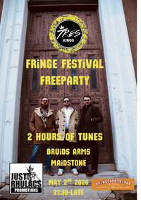 Just Rhulacs and Tres Kings Presents: Fringe Festival FreeParty