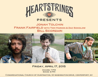 Heartstrings Presents: Jonah Sky (Tolchin), Frank Fairfield & Bill Scorzari