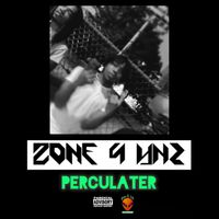 Perculater - Single [Explicit] by Zone 4 YNz